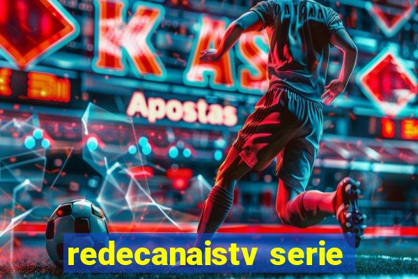 redecanaistv serie